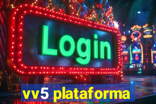 vv5 plataforma